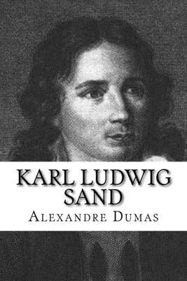 Karl Ludwig Sand [French] 1533187444 Book Cover