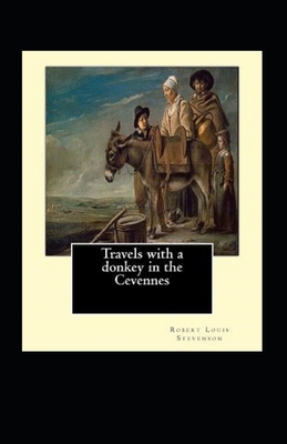Travels with a Donkey in the Cevenne Annotated B0F7939BS9 Book Cover