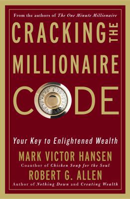 Cracking the Millionaire Code: Your Key to Enli... 1400082943 Book Cover