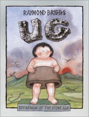 Ug: Boy Genius of the Stone Age 0375816119 Book Cover