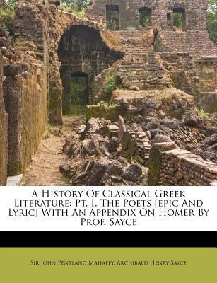 A History of Classical Greek Literature: PT. I.... 1179364031 Book Cover