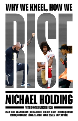 Why We Kneel How We Rise 1398503231 Book Cover