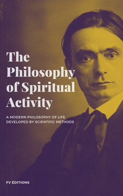 The Philosophy of Spiritual Activity B08NWWK9KV Book Cover