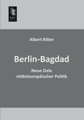 Berlin-Bagdad [German] 3955644359 Book Cover