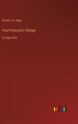Paul Prescott's Charge: in large print 3368285211 Book Cover