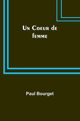 Un Coeur de femme 9357380590 Book Cover