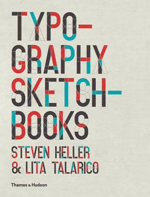 Typography Sketchbooks. by Steven Heller, Lita ... 0500241384 Book Cover