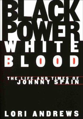 Black Power, White Blood: The Life and Times of... 0679429182 Book Cover