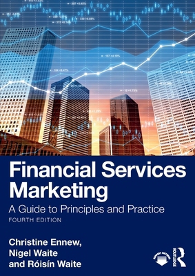 Financial Services Marketing: A Guide to Princi... 1032504641 Book Cover