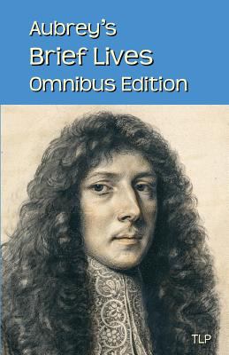 Aubrey's Brief Lives: Omnibus Edition 0993598226 Book Cover