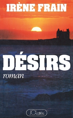 Désirs [French] 2709605147 Book Cover
