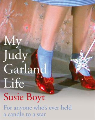 My Judy Garland Life 1844084116 Book Cover