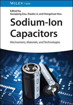 Sodium-Ion Capacitors: Mechanisms, Materials, a... 3527350373 Book Cover