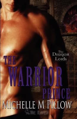 The Warrior Prince (Dragon Lords) 1460959728 Book Cover