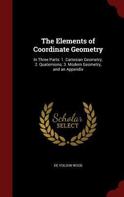 The Elements of Coordinate Geometry: In Three P... 129870054X Book Cover