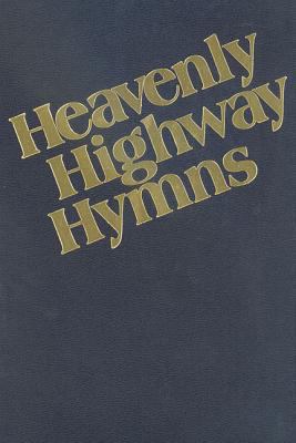 Heavenly Highway Hymns: Shaped-Note Hymnal 0000013765 Book Cover