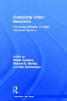 Sustaining Urban Networks: The Social Diffusion... 0415324580 Book Cover