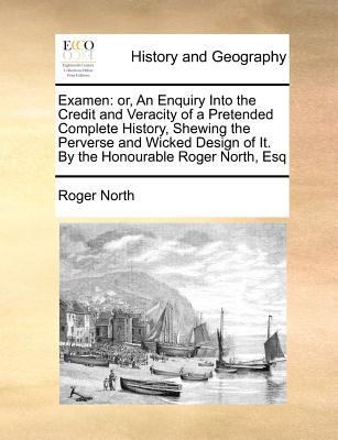 Examen: or, An Enquiry Into the Credit and Vera... 1170777228 Book Cover