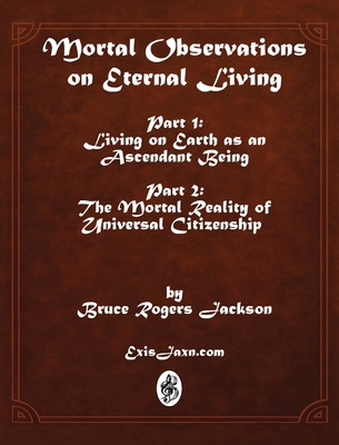 Mortal Observations on Eternal Living B0GKL8F56H Book Cover