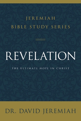 Revelation: The Ultimate Hope in Christ 0310091861 Book Cover