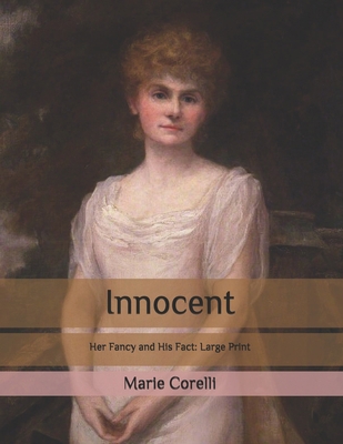 Innocent: Her Fancy and His Fact: Large Print B08BWHQ8BF Book Cover