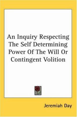 An Inquiry Respecting the Self Determining Powe... 1417958995 Book Cover