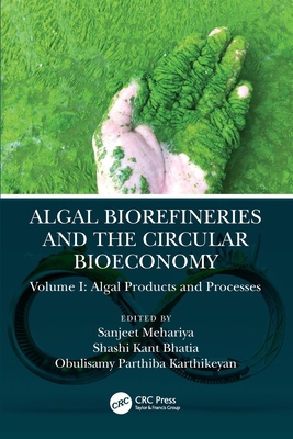 Algal Biorefineries and the Circular Bioeconomy... 1032049723 Book Cover