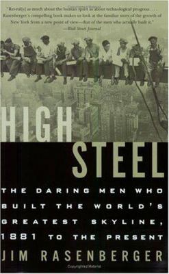 High Steel: The Daring Men Who Built the World'... 0060004355 Book Cover