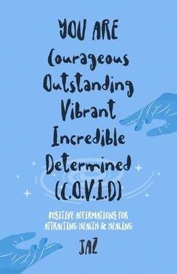 YOU ARE Courageous Outstanding Vibrant Incredib... B08XR9JZR5 Book Cover