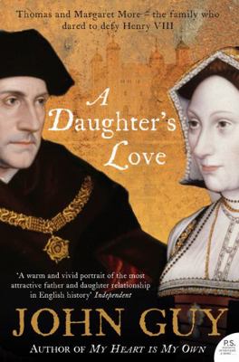 A Daughter's Love. John Guy 0007192320 Book Cover