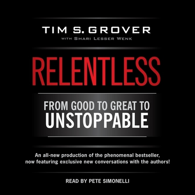 Relentless: From Good to Great to Unstoppable 1797121782 Book Cover