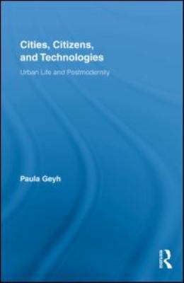 Cities, Citizens, and Technologies: Urban Life ... 0415991722 Book Cover