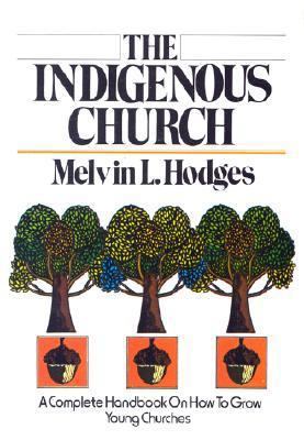 The Indigenous Church 0882435272 Book Cover