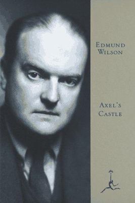 Axel's Castle: A Story of the Imaginative Liter... 067960233X Book Cover