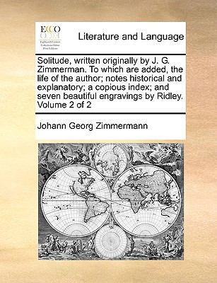Solitude, Written Originally by J. G. Zimmerman... 1140980734 Book Cover