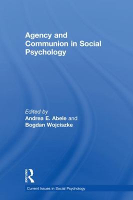 Agency and Communion in Social Psychology 1138570265 Book Cover