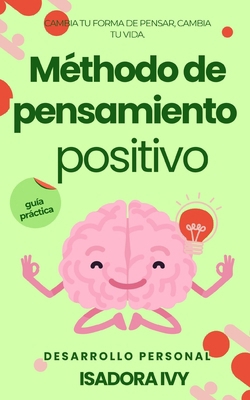Méthodo de pensamiento positivo [Spanish] B0DQ1N26NS Book Cover