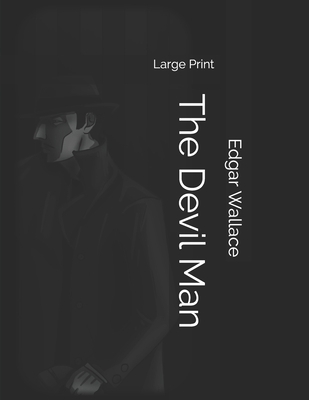 The Devil Man: Large Print 1700278452 Book Cover