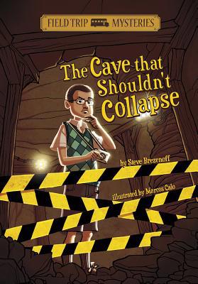 Field Trip Mysteries: The Cave That Shouldn't C... 1434234304 Book Cover