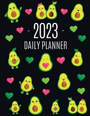 Avocado Daily Planner 2023: Funny & Healthy Fru... 1970177799 Book Cover