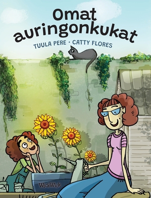 Omat auringonkukat: Finnish Edition of "My Sunf... [Finnish] 9523576097 Book Cover