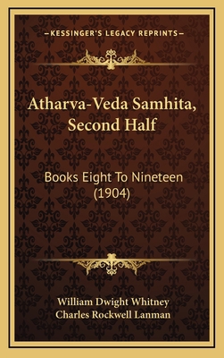 Atharva-Veda Samhita, Second Half: Books Eight ... 1164460269 Book Cover