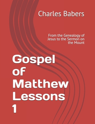 Gospel of Matthew Lessons 1: From the Genealogy... B0FMPR832H Book Cover