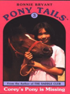 Corey's Pony Is Missing (Pony Tails) 0553409077 Book Cover
