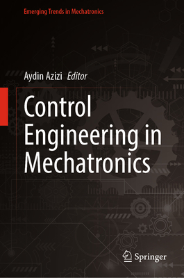 Control Engineering in Mechatronics 9811677743 Book Cover