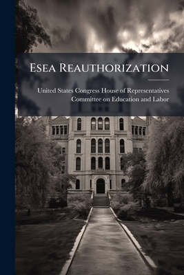 Esea Reauthorization: Boosting Quality In The T... 1297013417 Book Cover