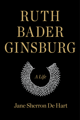 Ruth Bader Ginsburg: A Life 1400040485 Book Cover