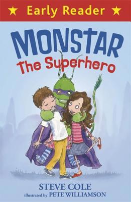 Monstar, the Superhero (Early Reader) 1444009729 Book Cover
