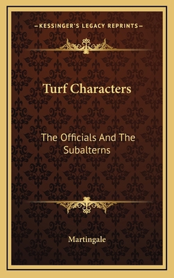 Turf Characters: The Officials and the Subalterns 1163692344 Book Cover