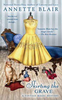 Skirting the Grave (A Vintage Magic Mystery) 0425242226 Book Cover